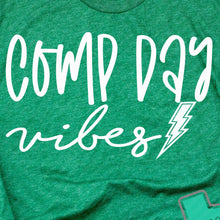 Load image into Gallery viewer, Thunder Extreme: "Comp Day Vibes" Green Tee or Sweatshirt