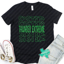 Load image into Gallery viewer, Thunder Extreme: "Thunder Extreme SISTER" Black Onesie, Tee, or Sweatshirt