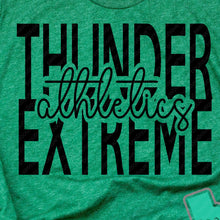 Load image into Gallery viewer, Thunder Extreme: "Thunder Extreme Athletics" Green Tee or Sweatshirt