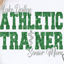 Load image into Gallery viewer, LDHS FALCONS: ATHLETIC TRAINER Senior Mom Tee
