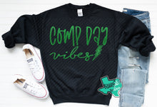 Load image into Gallery viewer, &quot;Comp Day Vibes&quot; Black Tee or Sweatshirt
