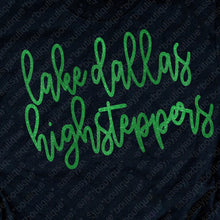 Load image into Gallery viewer, HIGHSTEPPERS Lake Dallas Highsteppers Script-Black
