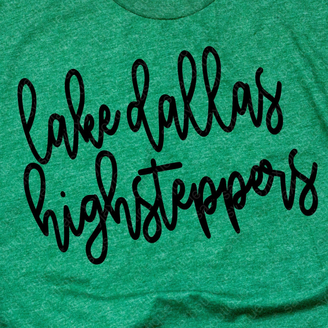 HIGHSTEPPERS Lake Dallas Highsteppers Script-Green