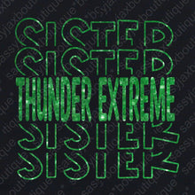 Load image into Gallery viewer, Thunder Extreme: "Thunder Extreme SISTER" Black Onesie, Tee, or Sweatshirt
